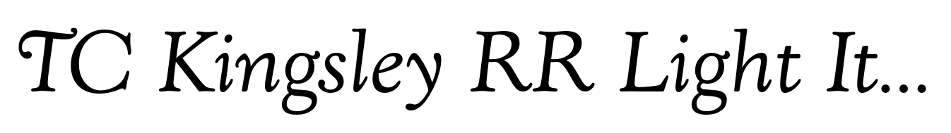 TC Kingsley RR Light Italic